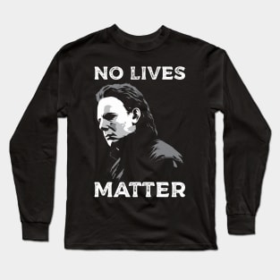 michael myers Long Sleeve T-Shirt